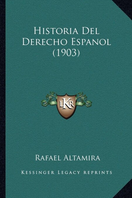 Historia Del Derecho Espanol (1903) (Paperback)