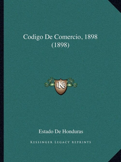 Codigo De Comercio, 1898 (1898) (Paperback)