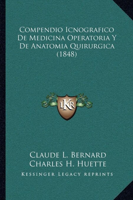 Compendio Icnografico de Medicina Operatoria y de Anatomia Quirurgica (1848) (Paperback)