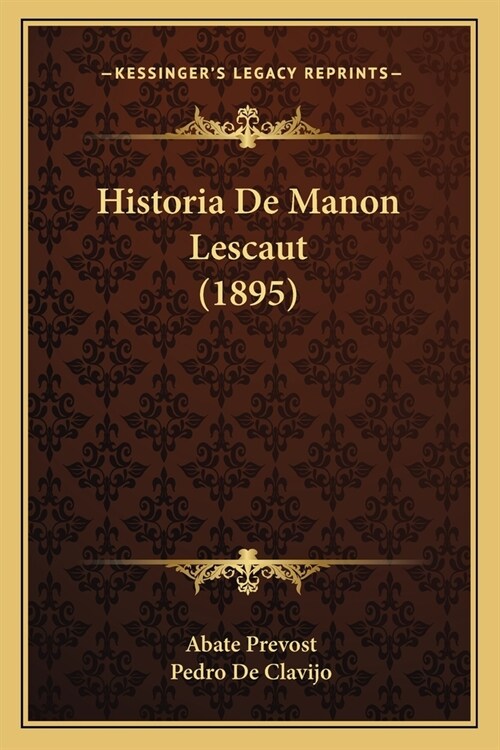Historia De Manon Lescaut (1895) (Paperback)