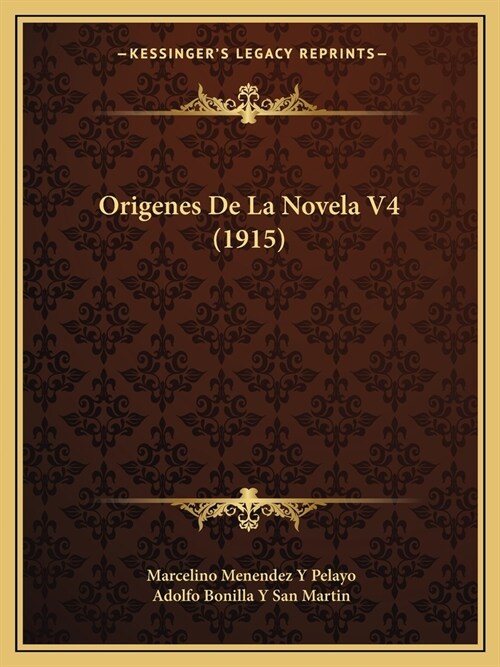 Origenes De La Novela V4 (1915) (Paperback)