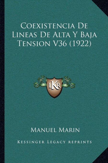 Coexistencia de Lineas de Alta y Baja Tension V36 (1922) (Paperback)