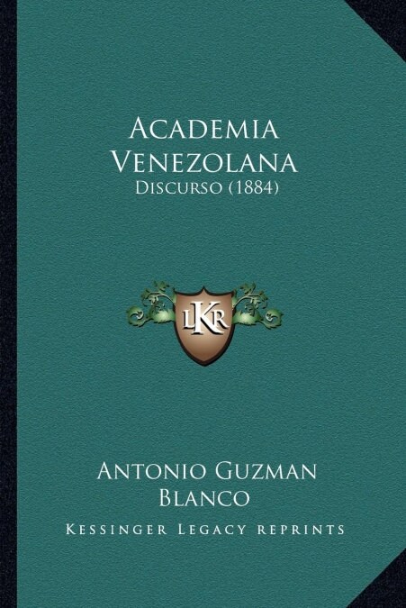 Academia Venezolana: Discurso (1884) (Paperback)