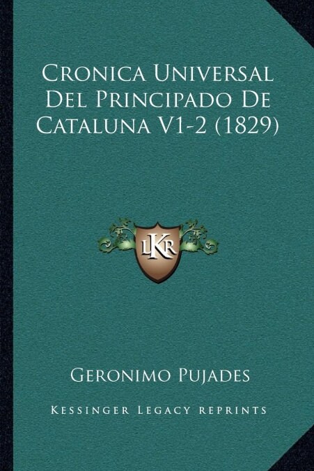 Cronica Universal Del Principado De Cataluna V1-2 (1829) (Paperback)