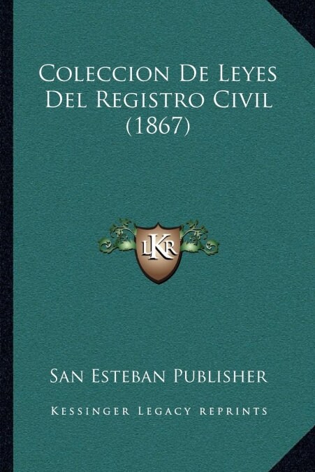 Coleccion de Leyes del Registro Civil (1867) (Paperback)