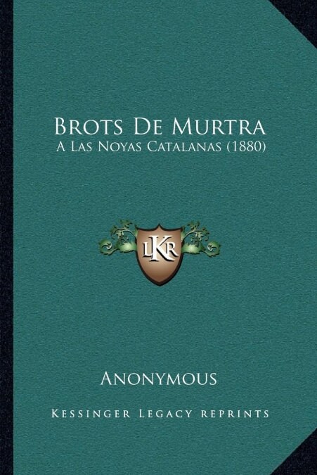 Brots de Murtra: A Las Noyas Catalanas (1880) (Paperback)