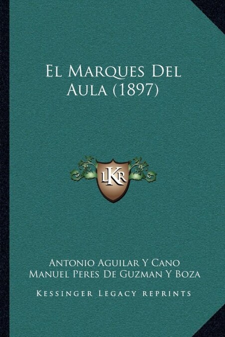 El Marques del Aula (1897) (Paperback)