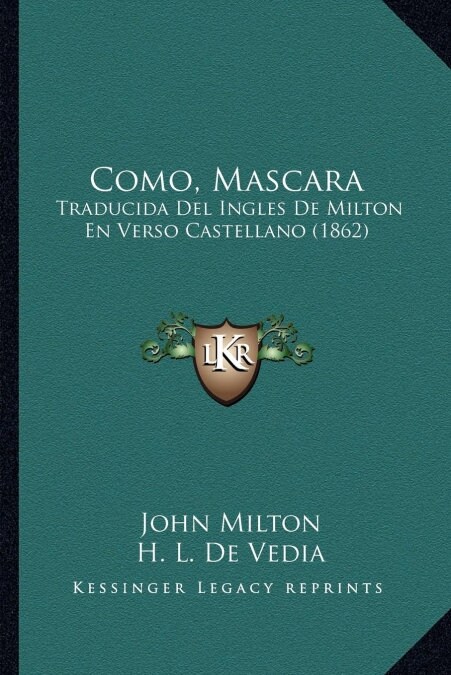 Como, Mascara: Traducida Del Ingles De Milton En Verso Castellano (1862) (Paperback)