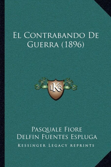 El Contrabando de Guerra (1896) (Paperback)