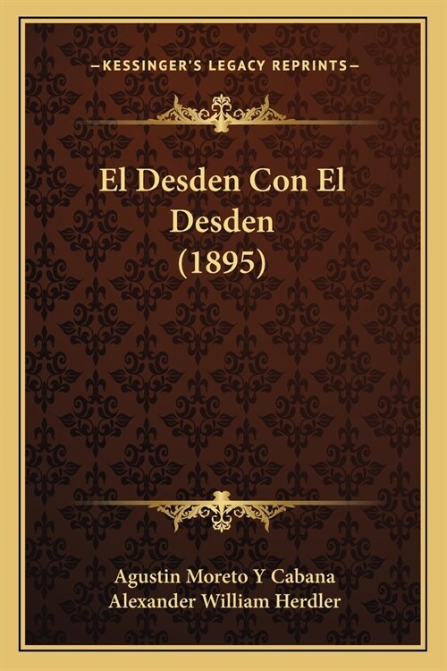 El Desden Con El Desden (1895) (Paperback)