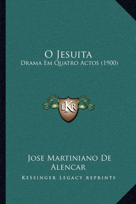 O Jesuita: Drama Em Quatro Actos (1900) (Paperback)