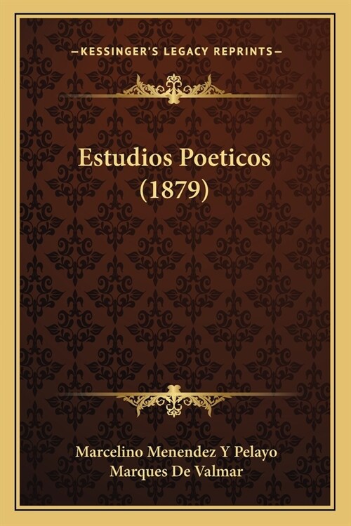Estudios Poeticos (1879) (Paperback)