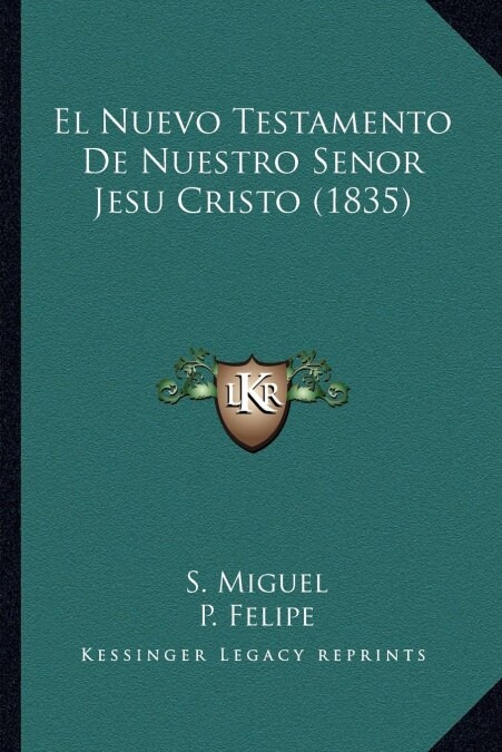 El Nuevo Testamento De Nuestro Senor Jesu Cristo (1835) (Paperback)