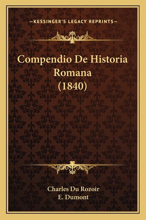 Compendio De Historia Romana (1840) (Paperback)