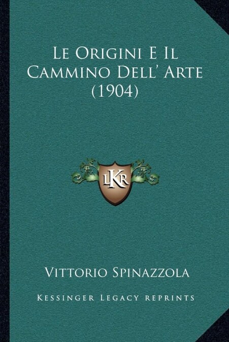 Le Origini E Il Cammino Dell Arte (1904) (Paperback)