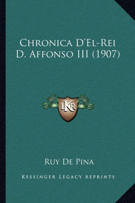 Chronica DEl-Rei D. Affonso III (1907) (Paperback)