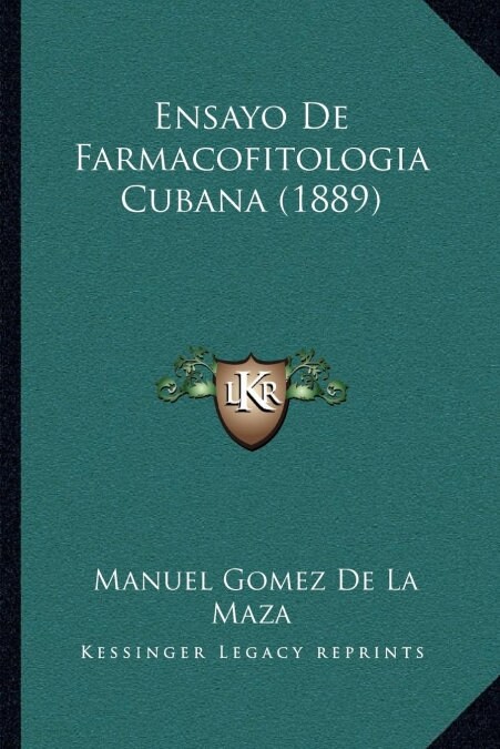 Ensayo de Farmacofitologia Cubana (1889) (Paperback)