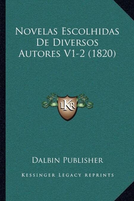 Novelas Escolhidas de Diversos Autores V1-2 (1820) (Paperback)