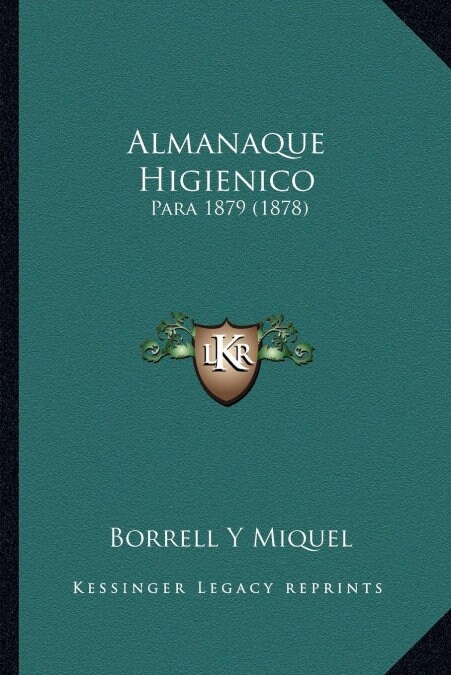 Almanaque Higienico: Para 1879 (1878) (Paperback)