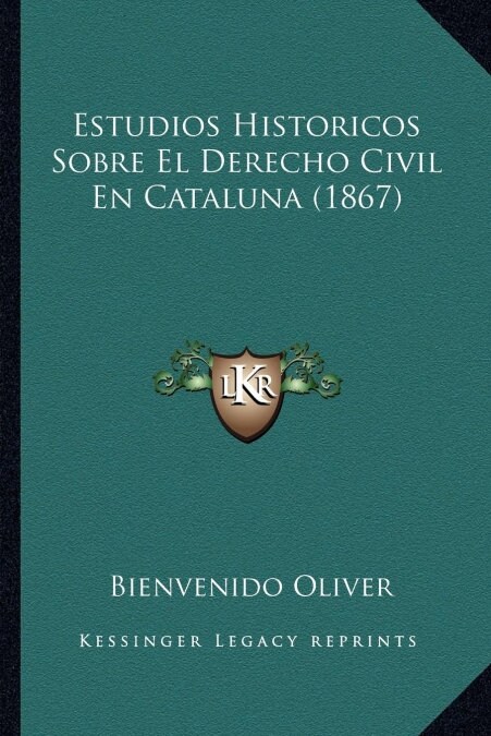 Estudios Historicos Sobre El Derecho Civil En Cataluna (1867) (Paperback)