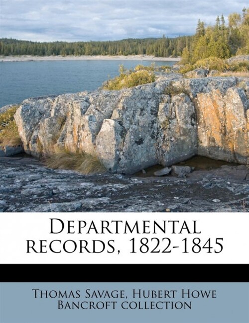 Departmental records, 1822-1845 (Paperback)