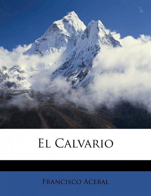 El Calvario (Paperback)