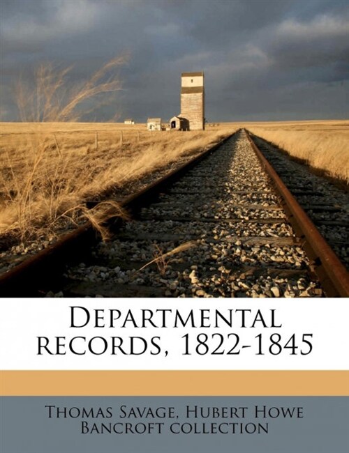 Departmental records, 1822-1845 (Paperback)