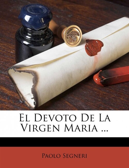 El Devoto De La Virgen Maria ... (Paperback)