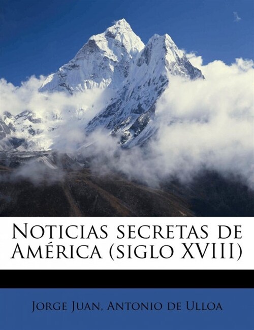 Noticias secretas de Am?ica (siglo XVIII) (Paperback)