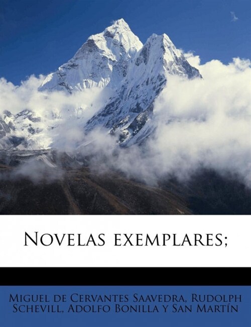 Novelas exemplares; Volume 1 (Paperback)