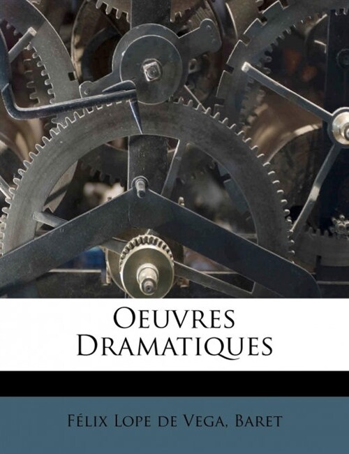 Oeuvres Dramatiques (Paperback)