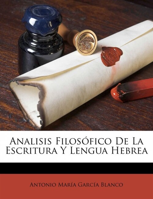 Analisis Filos?ico De La Escritura Y Lengua Hebrea (Paperback)