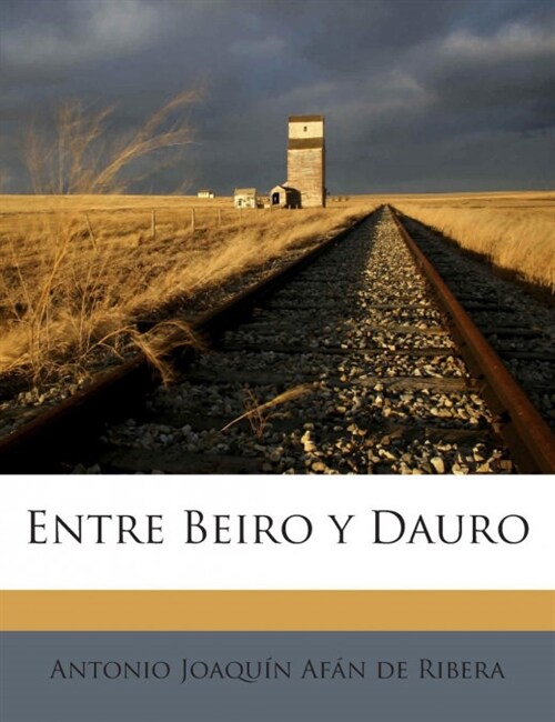 Entre Beiro y Dauro (Paperback)