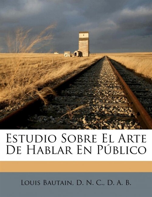 Estudio Sobre El Arte De Hablar En P?lico (Paperback)