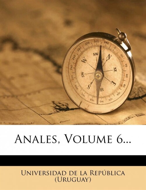 Anales, Volume 6... (Paperback)