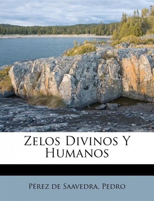 Zelos Divinos Y Humanos (Paperback)