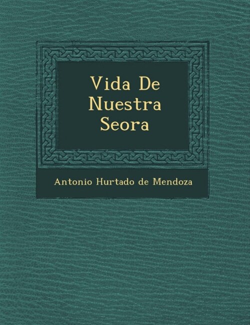 Vida de Nuestra Se Ora (Paperback)