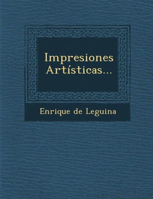 Impresiones Art?ticas... (Paperback)