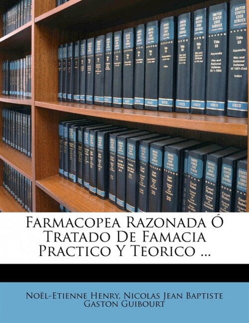 Farmacopea Razonada ?Tratado De Famacia Practico Y Teorico ... (Paperback)