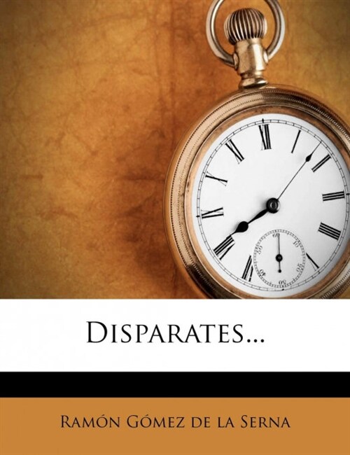 Disparates... (Paperback)