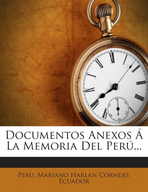 Documentos Anexos ?La Memoria Del Per?.. (Paperback)