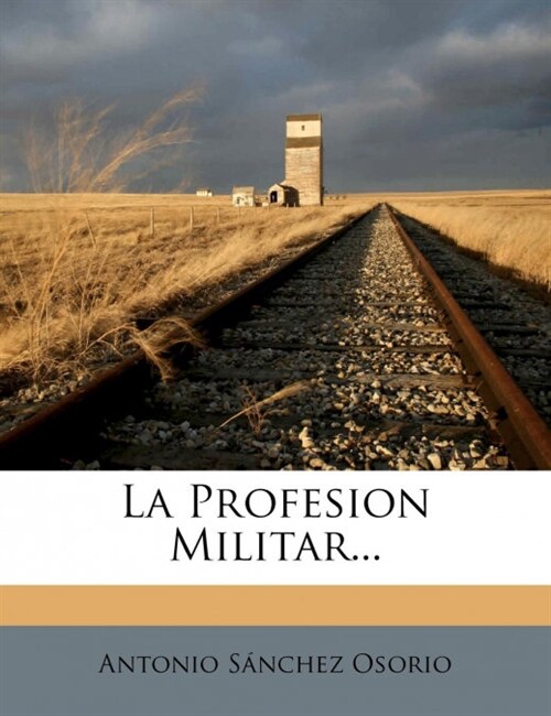 La Profesion Militar... (Paperback)