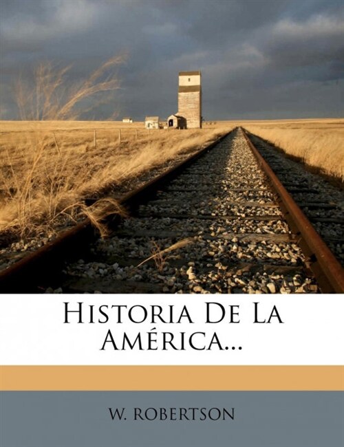Historia de La America... (Paperback)