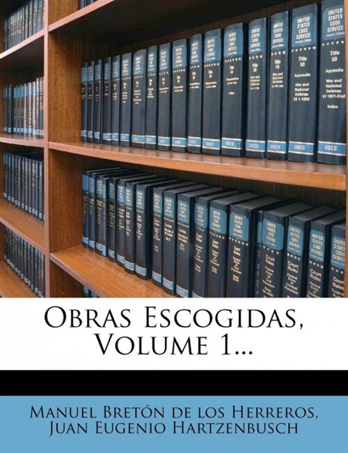 Obras Escogidas, Volume 1... (Paperback)