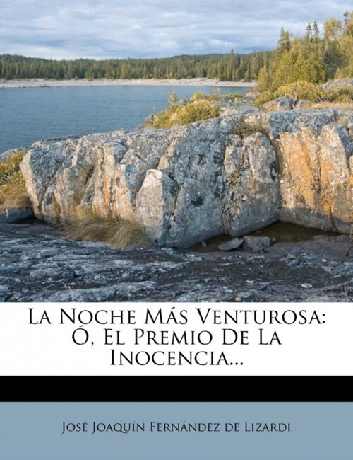 La Noche M? Venturosa: ? El Premio De La Inocencia... (Paperback)