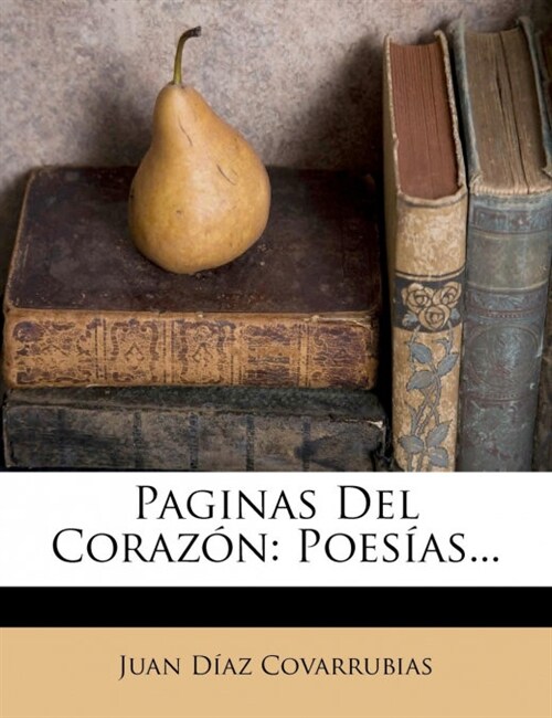 Paginas Del Coraz?: Poes?s... (Paperback)