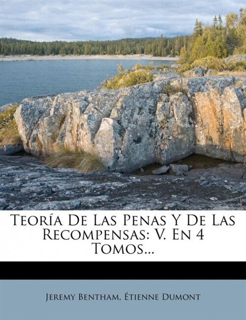 Teor? De Las Penas Y De Las Recompensas: V. En 4 Tomos... (Paperback)