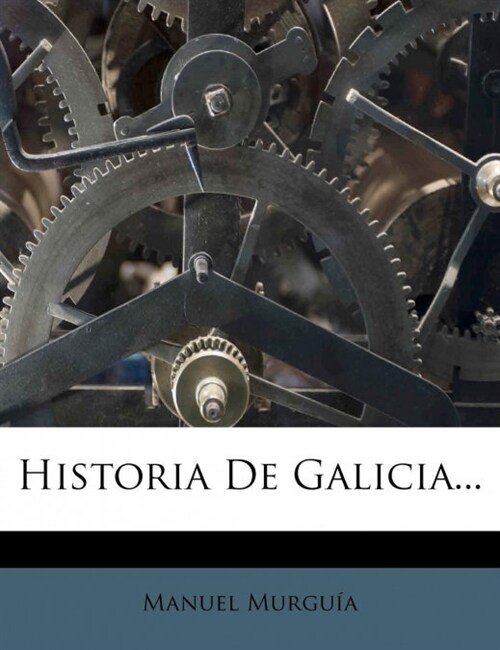 Historia De Galicia... (Paperback)