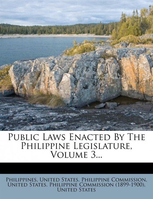 Public Laws Enacted By The Philippine Legislature, Volume 3... (Paperback)