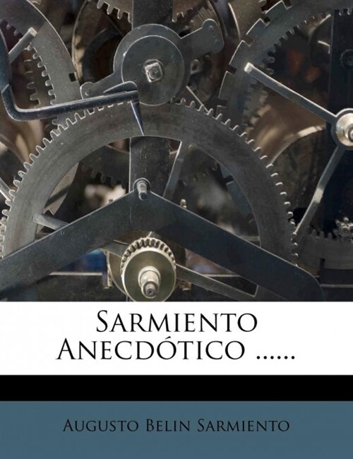 Sarmiento Anecd?ico ...... (Paperback)